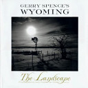 Gerry Spence's Wyoming : the landscape : photographs and poetry /