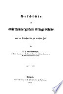 Geschichte des Württembergischen Kriegswesens von der frühesten bis zur neuesten Zeit /