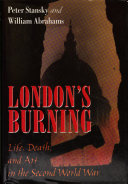London's burning : life, death, and art in the second World War /