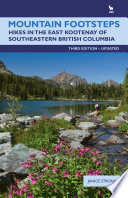 Mountain footsteps : hikes in the East Kootenay of southeastern British Columbia /