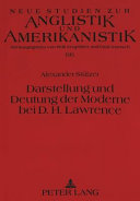 Darstellung und Deutung der Moderne bei D.H. Lawrence /
