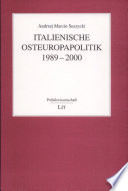 Italienische Osteuropapolitik, 1989-2000 /