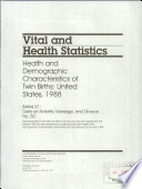 Health and demographic characteristics of twin births, United States, 1988