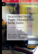 Incarcerated young people, education and social justice /