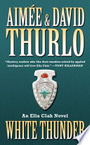 White thunder : an Ella Clah novel /