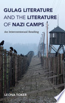 Gulag literature and the literature of Nazi camps : an intercontexual reading /