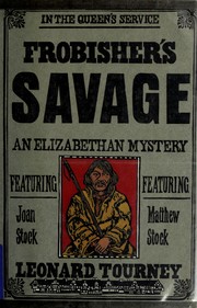 Frobisher's savage : a Joan and Matthew Stock mystery /