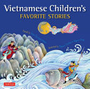 Vietnamese children's favorite stories /
