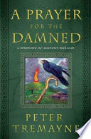 A prayer for the damned : a mystery of ancient Ireland /