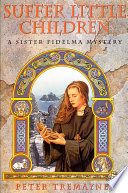 Suffer little children : a Sister Fidelma mystery /