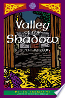 Valley of the shadow : a Sister Celtic mystery /