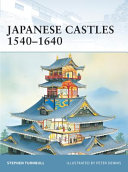 Japanese castles, 1540-1640 /