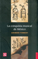 La conquista musical de México /