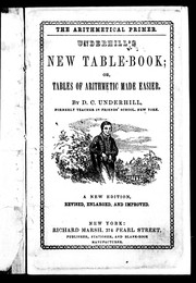 Underhill's new table-book, or, Tables of arithmetic made easier /