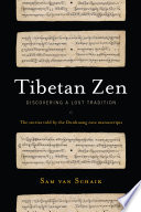 Tibetan Zen : discovering a lost tradition /