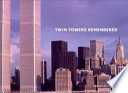Twin Towers remembered /
