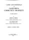 Cases & materials on California community property /