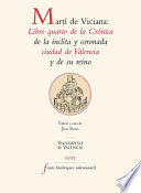 Martí de Viciana : Libro quarto de la Crónica de la ínclita y coronada ciudad de Valencia y de su reino /