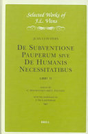 De subventione pauperum sive de humanis necessitatibus : libri II ; introduction, critical edition, translation and notes /