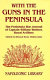 With the guns in the peninsula : the Peninsular War journal of 2nd Captain William Webber, Royal Artillery /
