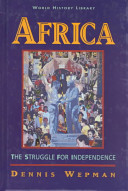 Africa : the struggle for independence /