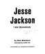 Jesse Jackson : I am somebody /