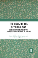 The book of the civilised man : an English translation of the Urbanus Magnus of Daniel of Beccles /