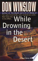 While drowning in the desert /