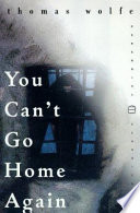 You can't go home again /