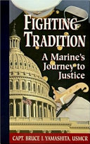 Fighting tradition : a marine's journey to justice /