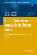 Land subsidence analysis in urban areas : the Bangkok Metropolitan area case study /